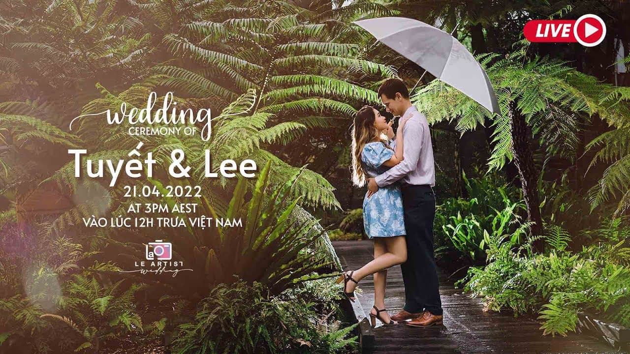 Tuyet & Lee - Wedding Ceremony - 21 April 2022