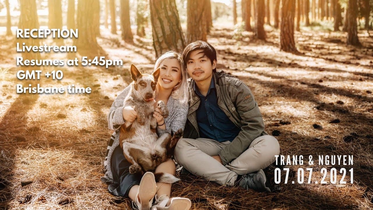 Trang & Nguyen Wedding Reception Livestreaming (7th July, 2021)